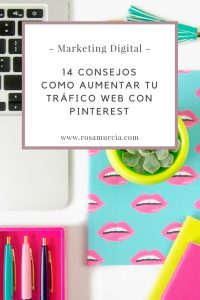 14 consejos sobre estrategia Pinterest para incrementar el tráfico de tu web o blog de forma efectiva y masiva